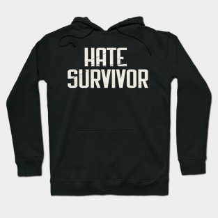 hate survivor grunge Hoodie